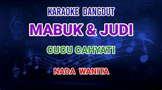 Mabuk Dan Judi Karaoke Original Mp3 Free Download Stafaband